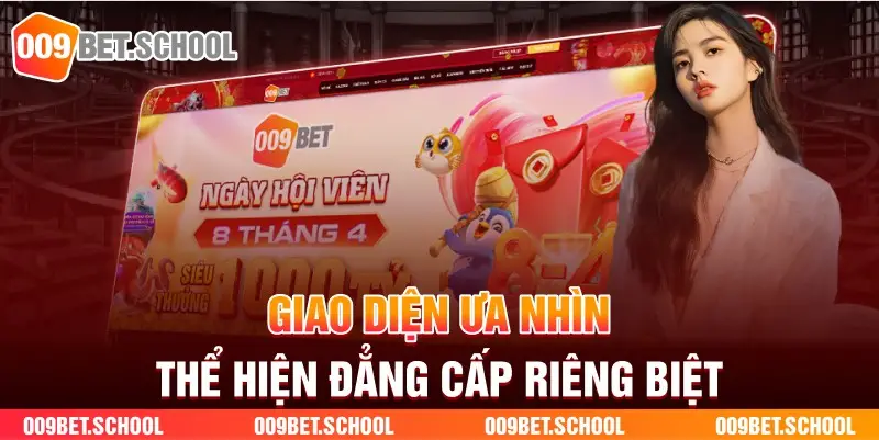 Giao diện ưa nhìn, thể hiện đẳng cấp riêng biệt